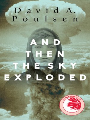 cover image of And Then the Sky Exploded